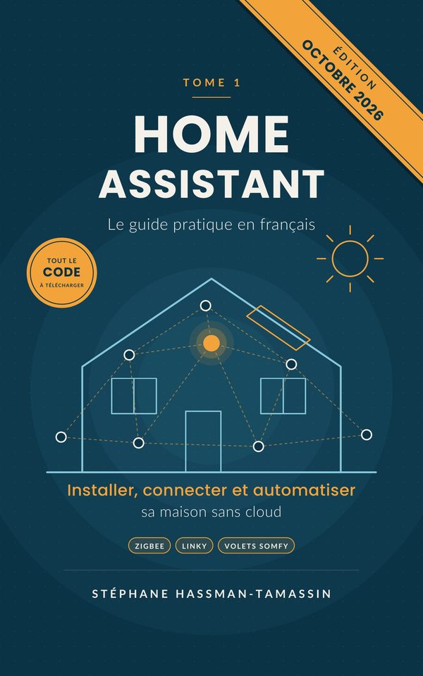 Couverture du tome 1 de Home Assistant, le guide pratique